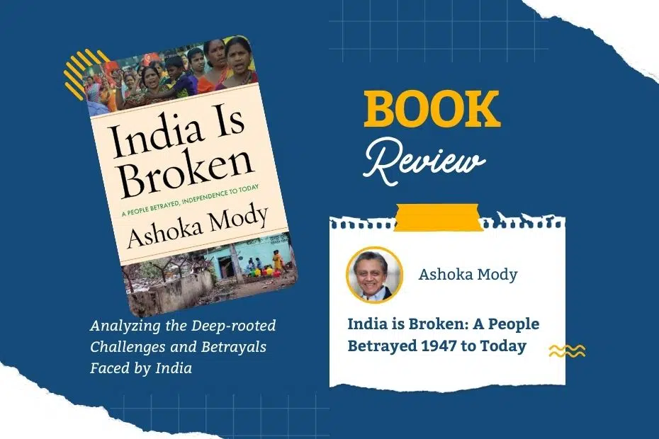 India is Broken A People Betrayed 1947 to Today